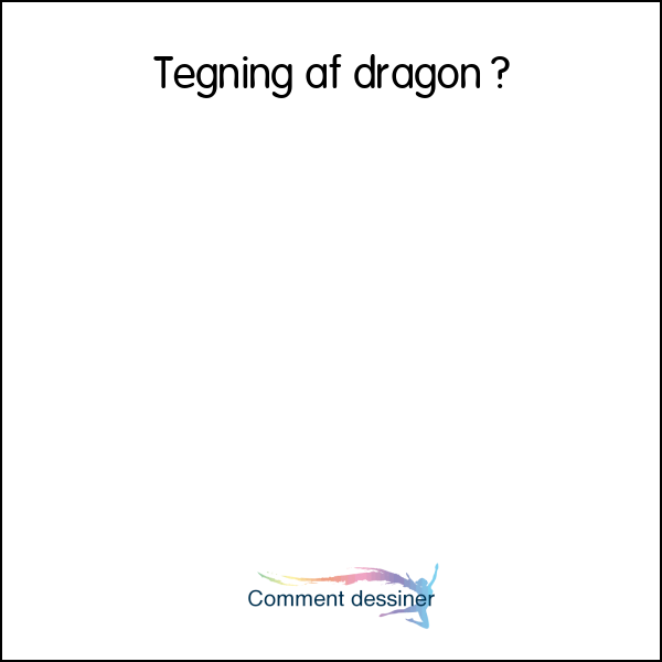 Tegning af dragon